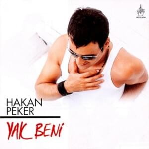 Yak Beni - Hakan Peker