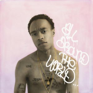 All Around The World - Rejjie Snow