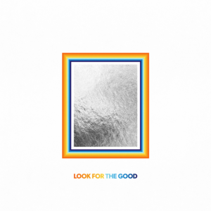 Look For The Good (Single Version) - Jason Mraz