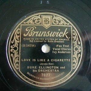 Love Is Like a Cigarette - Duke Ellington (Ft. Ivie Anderson)