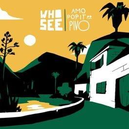 Amo popit po pivo - Who See