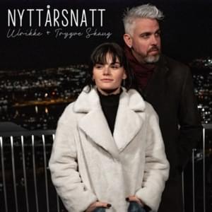 Nyttårsnatt - Ulrikke & Trygve Skaug