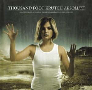 Absolute - Thousand Foot Krutch