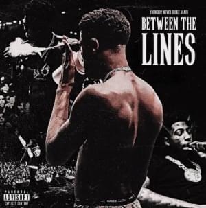 Between The Lines - YoungBoy Never Broke Again