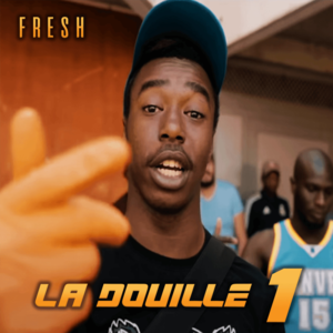 La Douille #1 - Fresh laDouille