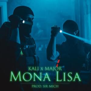 Mona Lisa - Kali x Major