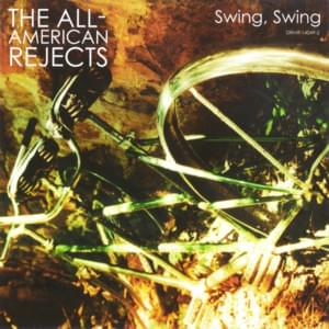 Swing, Swing - The All-American Rejects