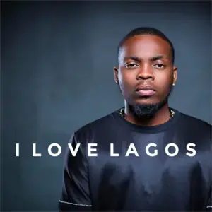 I Love Lagos - Olamide