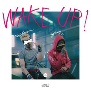 Wake Up - MaybeTomorrow (USA) (Ft. Lil Tracy)