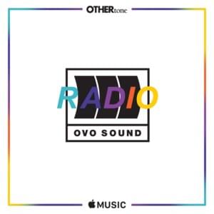 OVO Sound Radio Episode 58 Tracklist - Drake