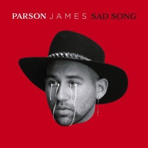 Sad Song - Parson James