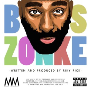 Boss Zonke - Riky Rick