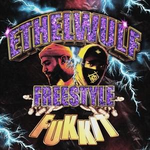 Ethelwulf Freestyle - Fukkit