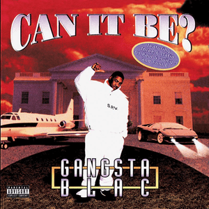 Don’t Trust ’Em - Gangsta Blac