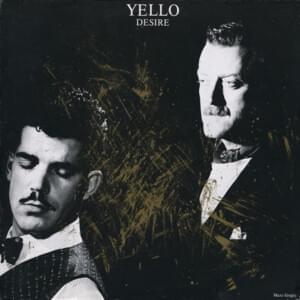 Desire - Yello