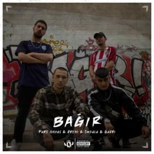 Bağır - Pars Ahnas (Ft. Gabri, İmpala & Orchi)