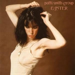 Easter - Patti Smith Group