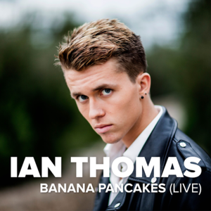 Banana Pancakes (Live) - Ian Thomas