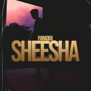 Sheesha - Paradox