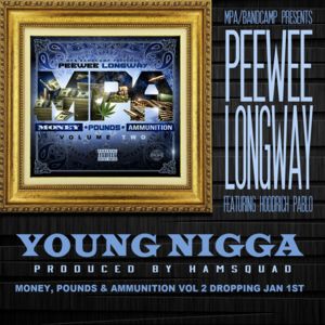 Young Niggas - Peewee Longway (Ft. Hoodrich Pablo Juan)