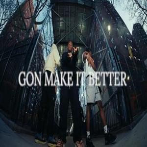 Gon Make It Better - Bouba Savage (Ft. Sha EK)