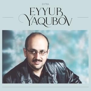 Ata - Eyyub Yaqubov