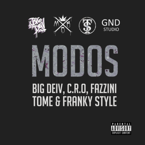 Modos - Big Deiv (Ft. C.R.O (Bardero$), Fazzini, Franky Style & Tome Coke)