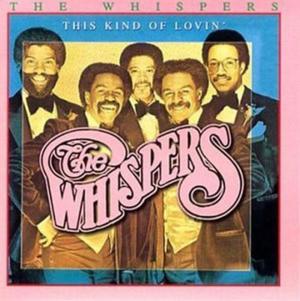 This Kind of Lovin’ - The Whispers