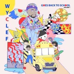 Back To School Intro - Wyclef Jean (Ft. Sejahari Saulter-Villegas)