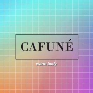 Warm Body - Cafuné