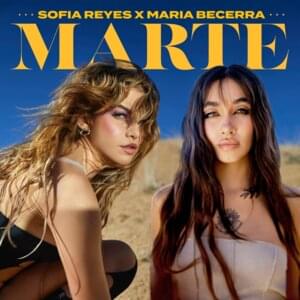 Marte - Sofía Reyes & Maria Becerra