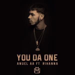 You Da One (Remix) - Anuel AA (Ft. Rihanna)