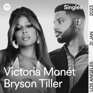 We Might Even Be Falling In Love (Duet) - Spotify Singles - Victoria Monét & Bryson Tiller