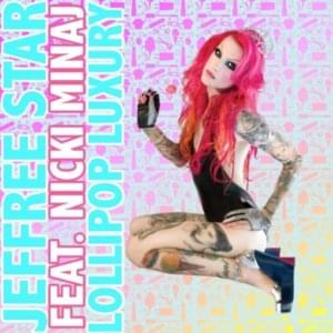 Lollipop Luxury - Jeffree Star (Ft. Nicki Minaj)