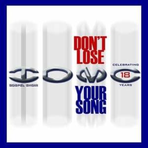 Don’t Lose Your Song - IDMC Gospel Soul Choir