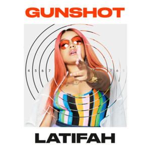 Gunshot - Latifah