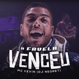 A Favela Venceu - MC Kevin