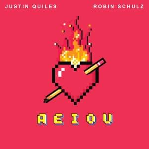 AEIOU - Justin Quiles & Robin Schulz