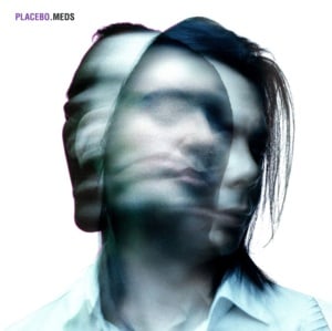 Meds - Placebo (Ft. Alison Mosshart)