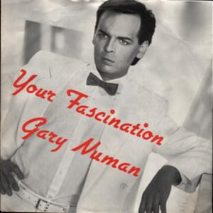 Your Fascination - Gary Numan