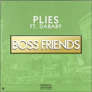 Boss Friends - Plies (Ft. DaBaby)