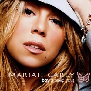 Boy (I Need You) - Mariah Carey (Ft. Cam'ron)