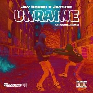 Ukraine (Let Me Talk Afro Drill Mix) - Jay Hound, Slimenese, & Jay5ive