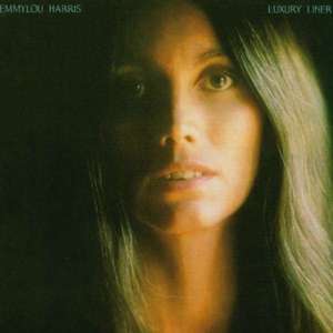 Luxury Liner - Emmylou Harris