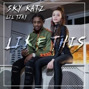 Like This - Sky Katz (Ft. Lil Tjay)