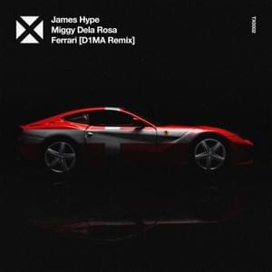 Ferrari (D1MA Remix) - James Hype & Miggy Dela Rosa