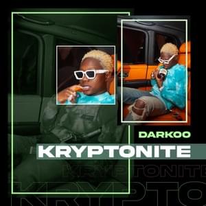 Kryptonite - Darkoo