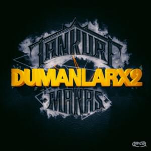 DUMANLARX2 - Tankurt Manas