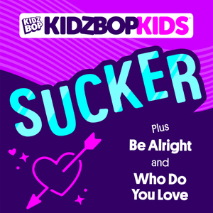 Sucker - KIDZ BOP Kids