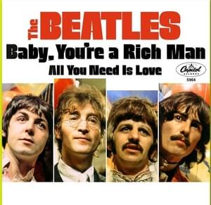 Baby, You’re a Rich Man - The Beatles